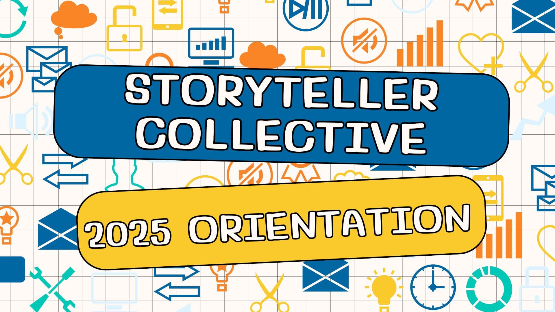 Storyteller Collective Orientation